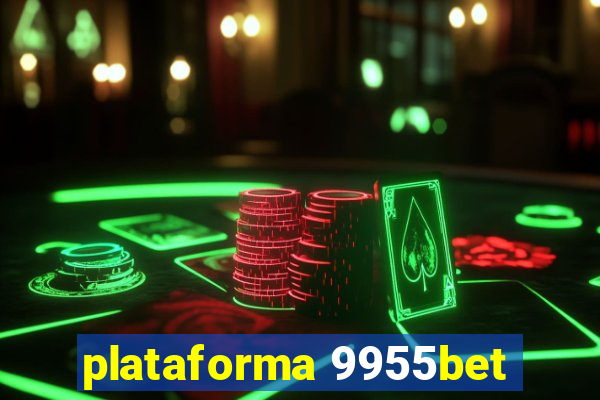 plataforma 9955bet